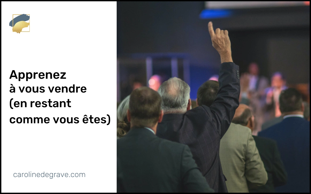 Apprenez à vous vendre